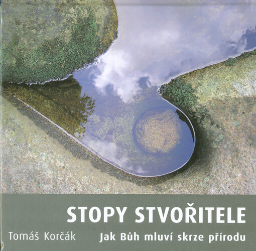 Stopy stvořitele : jak Bůh mluví skrze přírodu