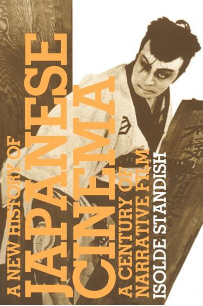 A new history of Japanese cinema : a century of narrative film