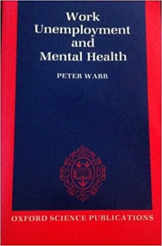 Work, Unemployment, and Mental Health