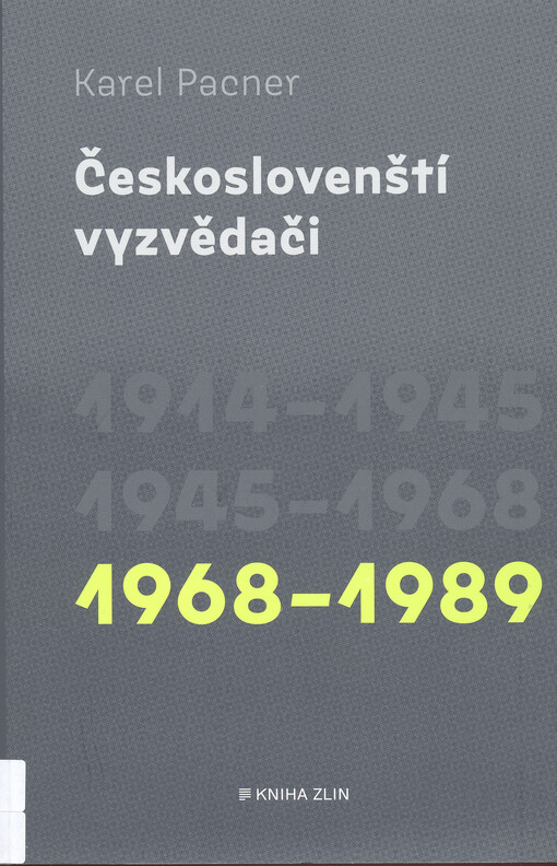 Českoslovenští vyzvědači. 1968-1989