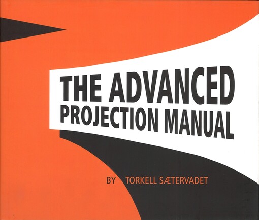 The advanced projection manual