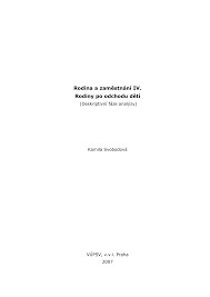 Rodina a zaměstnání : (deskriptivní fáze analýzy). IV., Rodiny po odchodu dětí