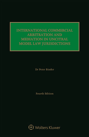International commercial arbitration and conciliation in UNCITRAL model law jurisdictions