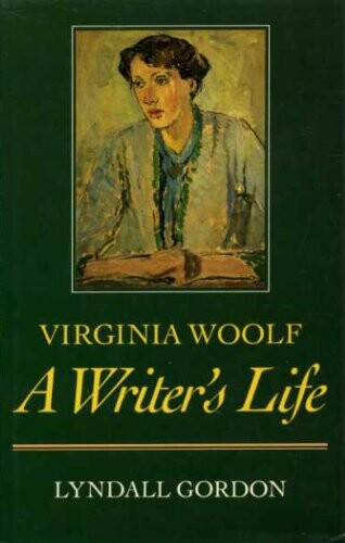 Virginia Woolf : a writer's life