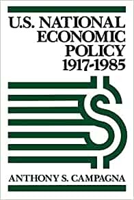 U.S. National Economic Policy, 1917-1985
