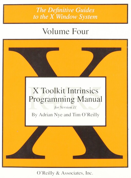 Volume 4: X Toolkit Intrinsics Programming Manual: Standard Edition (Definitive Guides to the X Window System)