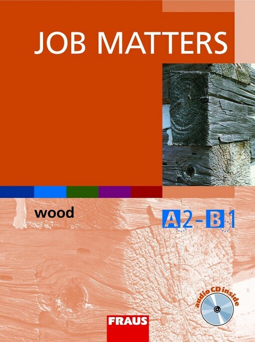 Job Matters : wood : A2-B1 : učebnice s vkládaným audio CD