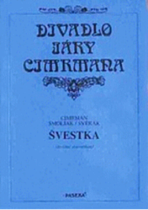 Švestka : (jevištní sklerotikon)