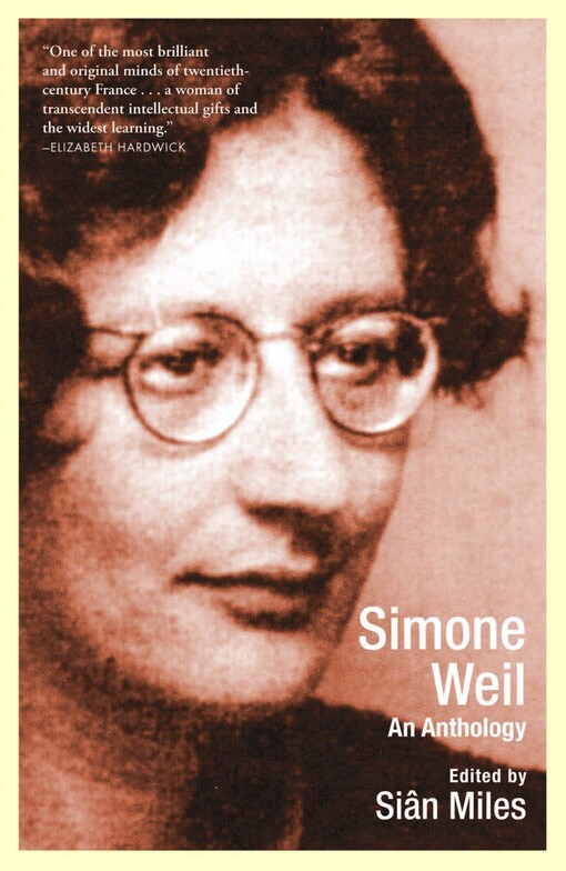 Simone Weil : an anthology