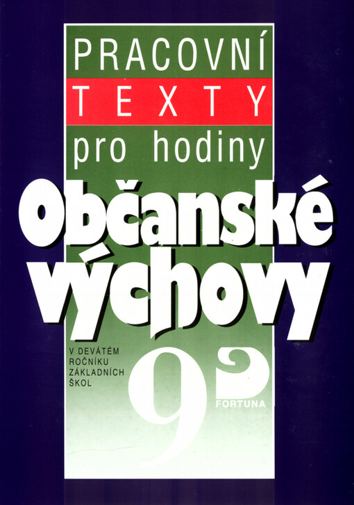 Pracovní texty pro hodiny občanské výchovy v devátém ročníku základních škol