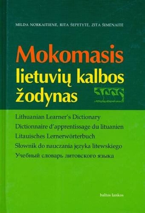 Lithuanian Learner's Dictionary: Lithuanian-Lithuanian: With Short Lithuanian Grammar (Lithuanian Edition)