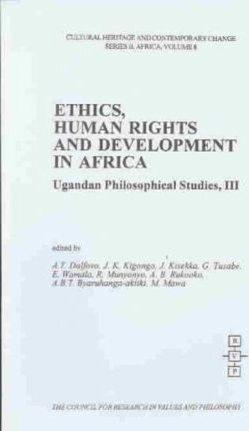 Ethics, Human Rights and Development in Africa (Cultural Heritage and Contemporary Change. Series II, Africa, V. 8)