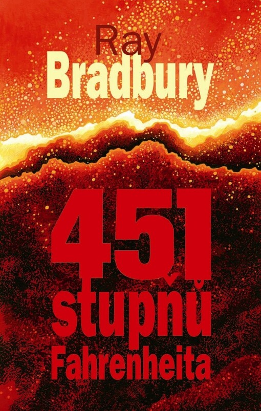 451 stupňů Fahrenheita: 451 stupňů Fahrenheita - teplota, při níž se papír vznítí a hoří--, Vyd. 5., (V Baronetu 2.)