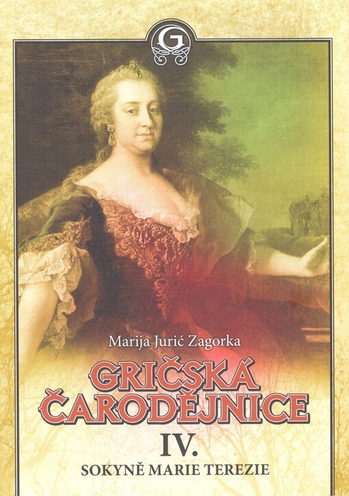 Gričská čarodějnice. IV., Sokyně Marie Terezie