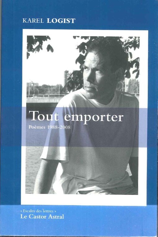 Tout Emporter: Poemes 1988-2008, Preface de Liliane Wouters