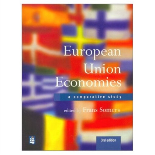 European Union Economies: A Comparative Study in Economic Integration