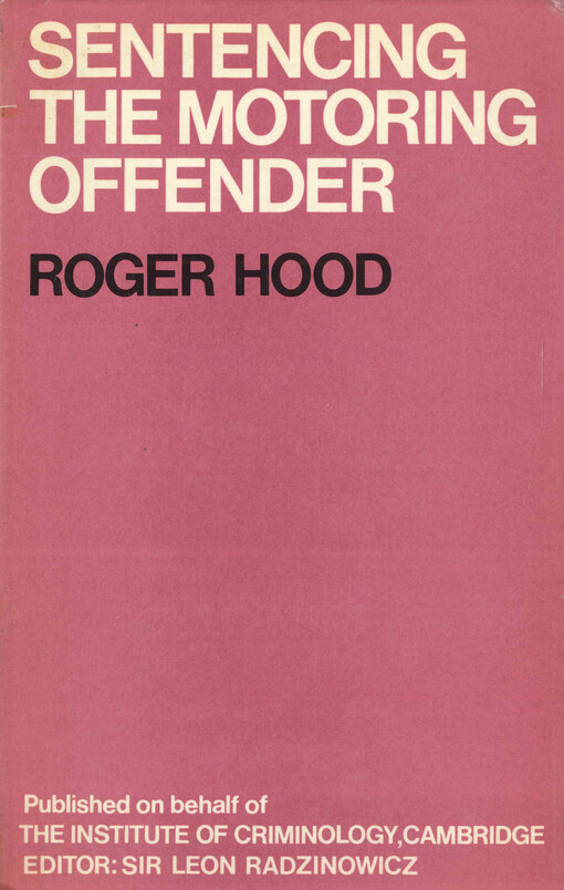 Sentencing the motoring offender : a study of magistrates' views and practices