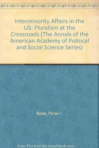 Interminority affairs in the U.S. : pluralism at the crossroads
