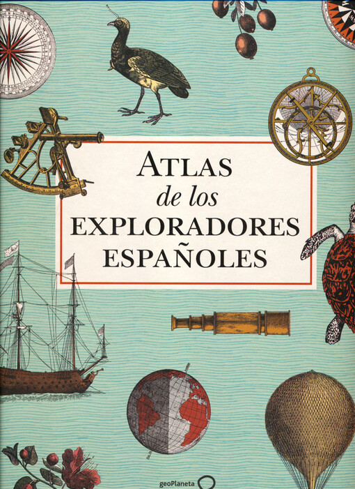 Atlas de los exploradores españoles