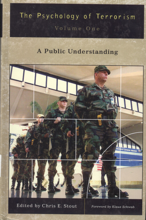 The psychology of terrorism. Volume I, A public understanding