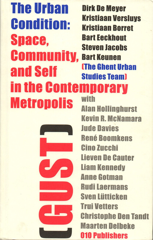 The Urban Condition: Space, Community and Self in the Contemporary Metropolis.