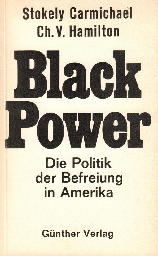 Black power : the politics of liberation in America