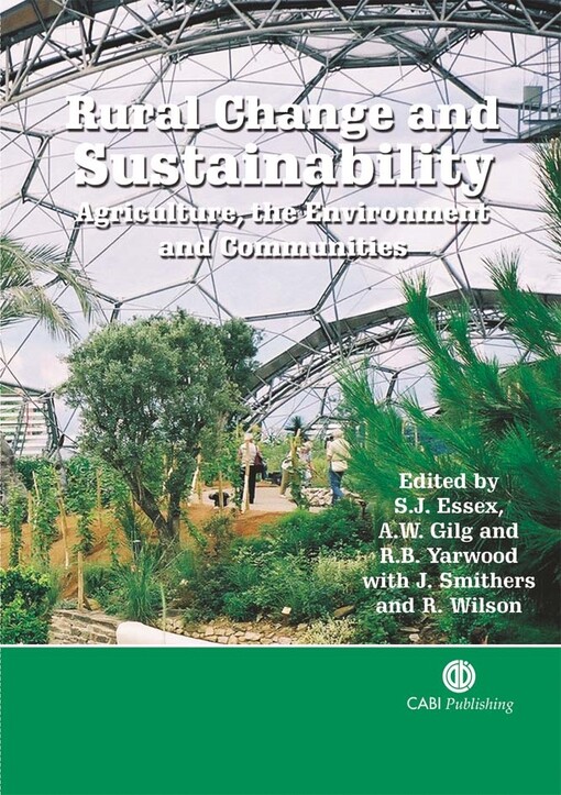 Rural change and sustainability : agriculture, the environment and communities