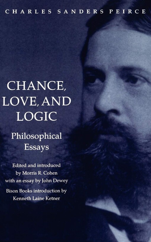 Chance, love, and logic : philosophical essays