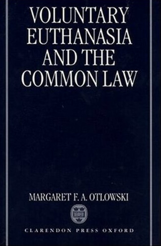 Voluntary Euthanasia and the Common Law