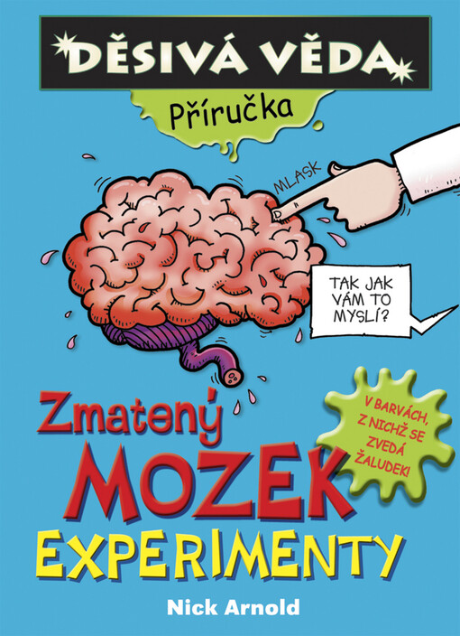 Zmatený mozek : experimenty