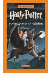 Harry Potter y el prisionero de Azkaban  (odkaz v elektronickém katalogu)