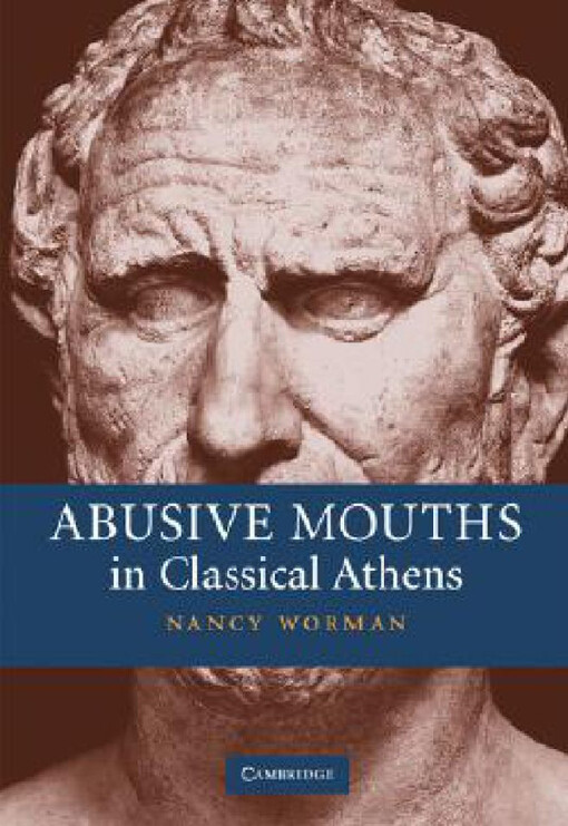 Abusive Mouths in Classical Athens
