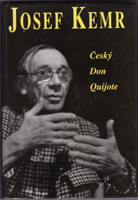 Josef Kemr: český Don Quijote