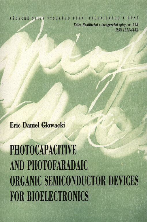 Photocapacitive and photofaradaic organic semiconductor devices for bioelectronics = Fotokapacitní a fotofaradaická organická polovodičová bioelektronická zařízení : zkrácená verze habilitační práce
