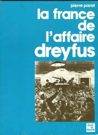 La France de l'affaire Dreyfus (French Edition)
