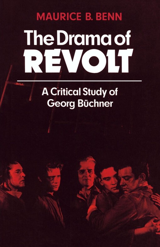 The drama of revolt : a critical study of Georg Büchner