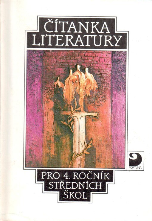 Čítanka literatury pro čtvrtý ročník středních škol