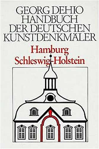 Handbuch der deutschen Kunstdenkmäler : Hamburg, Schleswig-Holstein