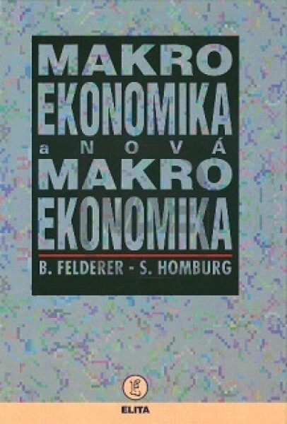 Makroekonomika a nová makroekonomika