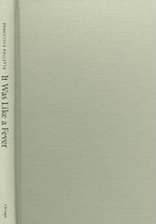 It Was Like a Fever: Storytelling in Protest and Politics