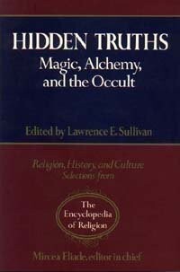 Hidden Truths: Magic, Alchemy, and the Occult (Religion, History, and Culture)