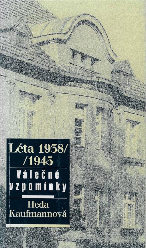 Léta 1938-1945 :válečné vzpomínky