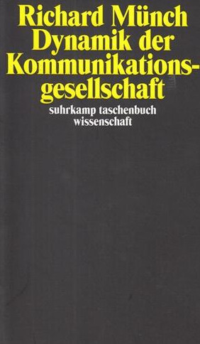 Dynamik der Kommunikationsgesellschaft.