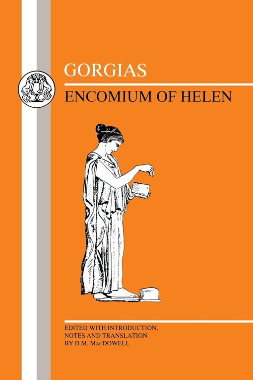 Encomium of Helen (BCP Greek Texts) (English and Greek Edition)