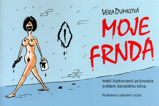 Moje frnda : malý ilustrovaný průvodce světem ženského klína