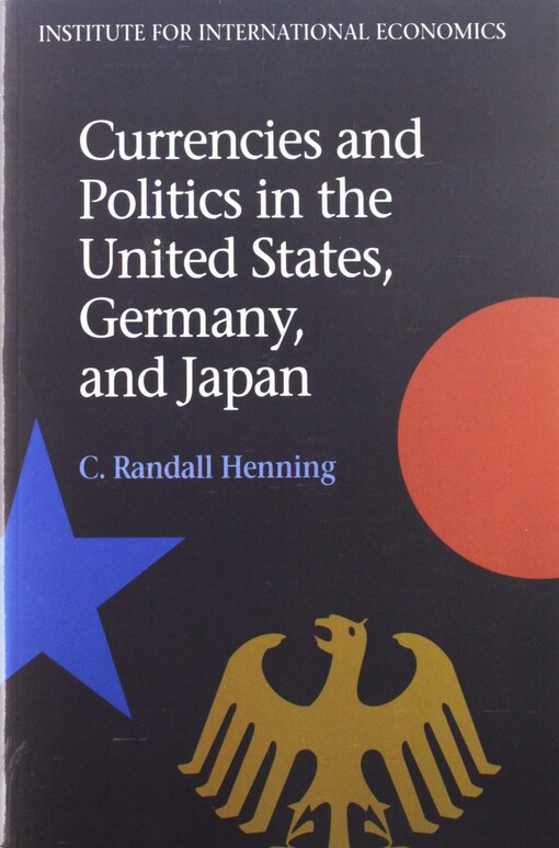 Currencies and Politics in the United States, Germany, and Japan