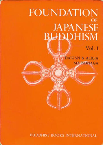 Foundation of Japanese Buddhism. Vol. I, The aristocratic age