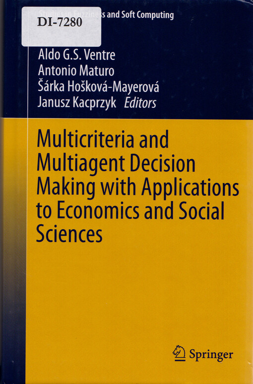 Multicriteria and multiagent decision making with applications to economics and social sciences