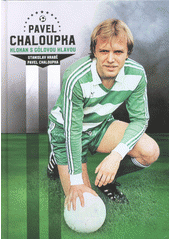 Pavel Chaloupka : klokan s gólovou hlavou  (odkaz v elektronickém katalogu)