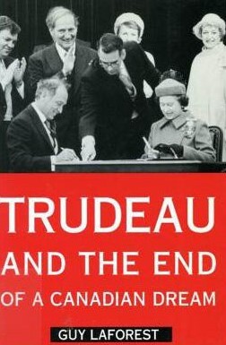 Trudeau and the End of a Canadian Dream